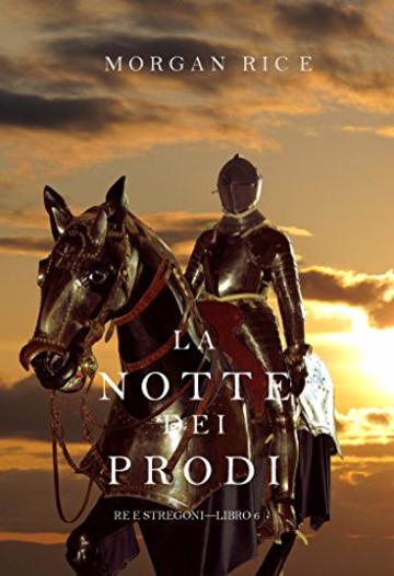 La Notte dei Prodi (Re e Stregoni-Libro 6)